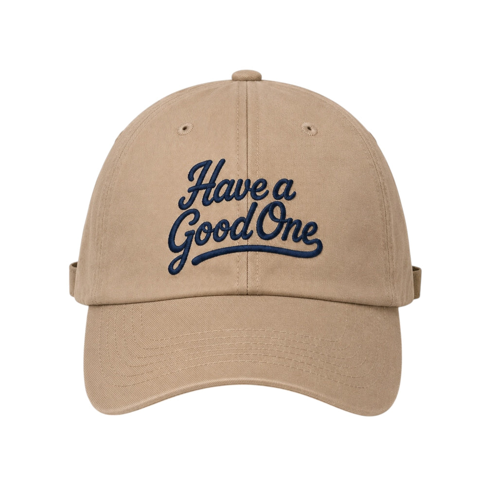 Have a Good One Co. Signature Dad Cap